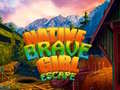 Oyun Native Brave Girl Escape