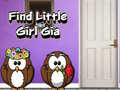 Oyun Find Little Girl Gia