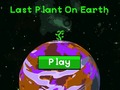 Oyun Last plant on earth