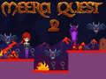 Oyun Meera Quest 2