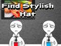 Oyun Find Stylish Hat 