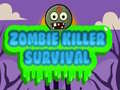 Oyun Zombie Killer Survival