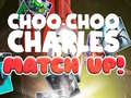 Oyun Choo Choo Charles Match Up!