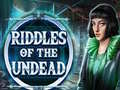 Oyun Riddles of the Undead