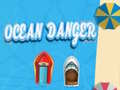 Oyun Ocean Danger