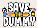 Oyun Save the Dummy