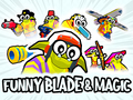 Oyun Funny Blade & Magic