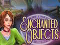 Oyun Enchanted Objects