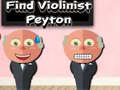 Oyun Find Violinist Peyton