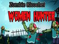 Oyun Zombie Ricochet Women Hunter 