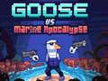 Oyun Goose VS Marine Apocalypse