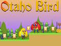 Oyun Otaho Bird
