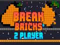 Oyun Break Bricks 2 Player