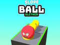 Oyun Slope Ball Slither