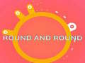 Oyun ROUND and ROUND