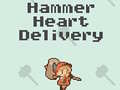 Oyun Hammer Heart Delivery