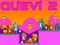 Oyun Quevi 2
