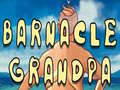 Oyun Barnacle Grandpa