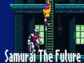 Oyun Samurai the Future