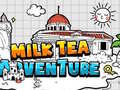 Oyun Milk Tea Adventure