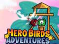 Oyun Hero Birds Adventures