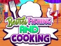 Oyun Besties Fishing and Cooking