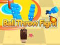 Oyun Ball Throw Fight 