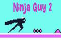 Oyun Ninja Guy 2