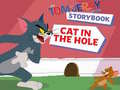 Oyun The Tom and Jerry Show Storybook Cat in the Hole