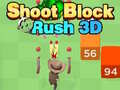 Oyun Shoot Block Rush 3D