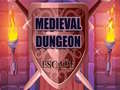 Oyun Medieval Dungeon Escape