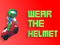 Oyun Wear The Helmet