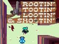Oyun Rootin' Tootin' Lootin' & Shootin'