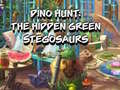 Oyun Dino Hunt: The Hidden Green Stegosaurs