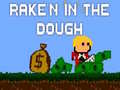 Oyun Rake'n in the Dough