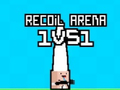 Oyun Recoil Arena 1VS1