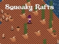 Oyun Squeaky Rafts