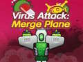 Oyun Virus Attack: Merge Plane 