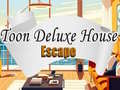 Oyun Toon Deluxe House Escape