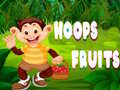 Oyun Hoops Fruits