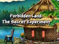 Oyun Forbidden Land: The Secret Experiment