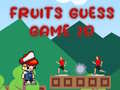 Oyun Fruits Guess Game2D