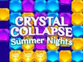 Oyun Crystal Collapse Summer Nights