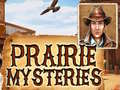 Oyun Prairie Mysteries