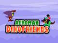 Oyun Afroman Dinofriends