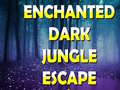 Oyun Enchanted Dark Jungle Escape
