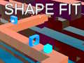 Oyun Shape Fit