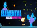 Oyun Elemental Rescue Adventure