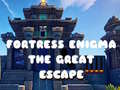 Oyun Fortress Enigma The Great Escape