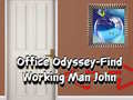 Oyun Office Odyssey Find Working Man John